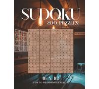 16x16 Sudoku Puzzle Book: 200 Brain-Teasing Puzzles from Beginner to Grandmaster, Numbers 1-9 & Letters A-G: Challenging Logic Games for Adults, Complete with Solutions for All Skill Levels
