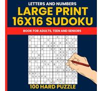 16x16 Sudoku Puzzle Book with Numbers & Letters - Volume 3 (Hard): Large Print 100 Hard Difficulty Giant Sudoku Puzzles