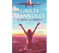 17 anni... e l'ansia!