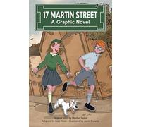 17 Martin Street: A Graphic Novel