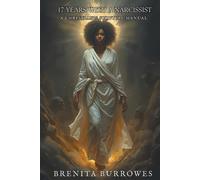 17 Years with A Narcissist: A Christian's Survival Manual