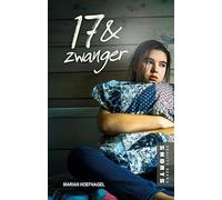 17 & zwanger