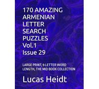 170 AMAZING ARMENIAN LETTER SEARCH PUZZLES, Vol.1 / Issue 29: LARGE PRINT, 9 LETTER WORD LENGTH, THE MID BOOK COLLECTION