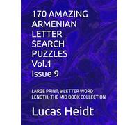 170 AMAZING ARMENIAN LETTER SEARCH PUZZLES, Vol.1 / Issue 9: LARGE PRINT, 9 LETTER WORD LENGTH, THE MID BOOK COLLECTION