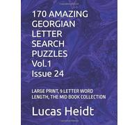 170 AMAZING GEORGIAN LETTER SEARCH PUZZLES, Vol.1 / Issue 24: LARGE PRINT, 9 LETTER WORD LENGTH, THE MID BOOK COLLECTION