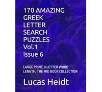 170 AMAZING GREEK LETTER SEARCH PUZZLES, Vol.1 / Issue 6: LARGE PRINT, 9 LETTER WORD LENGTH, THE MID BOOK COLLECTION