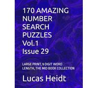 170 AMAZING NUMBER SEARCH PUZZLES, Vol.1 / Issue 29: LARGE PRINT, 9 DIGIT WORD LENGTH, THE MID BOOK COLLECTION