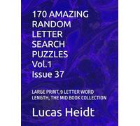 170 AMAZING RANDOM LETTER SEARCH PUZZLES, Vol.1 / Issue 37: LARGE PRINT, 9 LETTER WORD LENGTH, THE MID BOOK COLLECTION