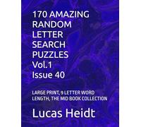 170 AMAZING RANDOM LETTER SEARCH PUZZLES, Vol.1 / Issue 40: LARGE PRINT, 9 LETTER WORD LENGTH, THE MID BOOK COLLECTION