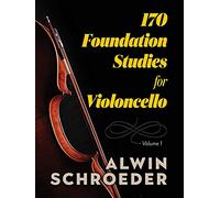 170 Foundation Studies for Violoncello: Volume 1.