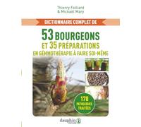170 pathologies traitées avec 50 bourgeons: 20 préparations de gemmothérapie à faire soi-même