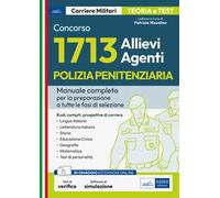 Concorso 1713 Allievi Agenti Polizia Penitenziaria: manuale per tutte le fasi di selezione. Con simulatore in omaggio