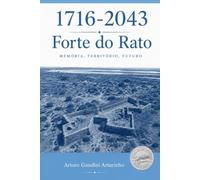 1716-2043 Forte do Rato: Memória, Território, Futuro