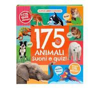 175 animali. Suoni e quiz! Ediz. a colori