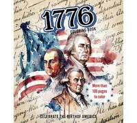 1776 Coloring Book: Celebrate the Birth of America