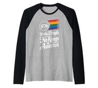 1776 We The People No Kings in America Orgoglio Rainbow Maglia con Maniche Raglan