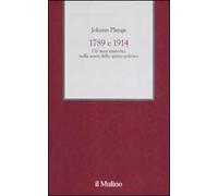 1789 e 1914. Gli anni simbolici nella storia dello spirito politico