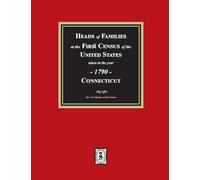 1790 Census of Connecticut, Heads of Families at the First Census of the U.S.