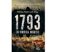 1793. In umbra mortii - Niklas Natt och Dag