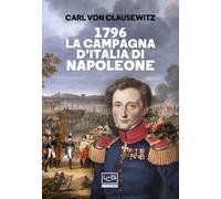 1796 La campagna d'Italia di Napoleone