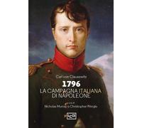 1796 La campagna d'Italia di Napoleone - Clausewitz Karl von