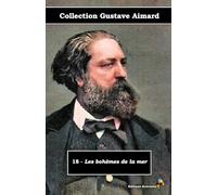 18 - Les bohèmes de la mer - Collection Gustave Aimard - Éditions Ararauna: Texte intégral