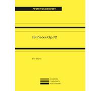 18 Pieces Op.72 For Piano