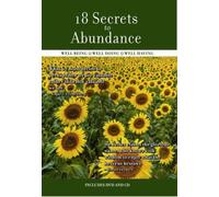 18 Secrets to Abundance-Well-B - 18 Secrets to Abundance-Well-B