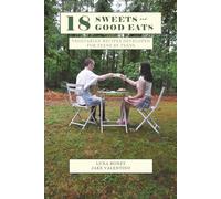 18 Sweets and Good Eats: Vegetarian Recipes Developed For Teens By Teens