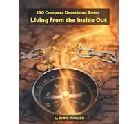 180 Compass Devotional Reset: Living from the Inside Out