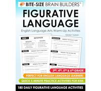 180 Daily Figurative Language Activities: Elementary English Language Arts 5-Minute Practice Activities for 3rd, 4th, 5th & 6th Grade (Bite-Size Brain Builders Workbooks)