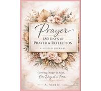 180 Days of Prayer & Reflection A Guided Christian Journal for Women | Daily Devotional Writing, Gratitude & Scripture Study