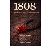 1808: La primavera que faltaron flores: 2