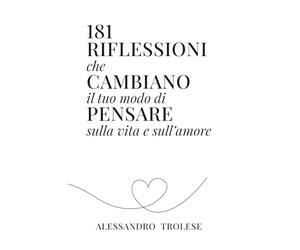 181 RIFLESSIONI che CAMBIANO il tuo modo di PENSARE sulla vita e sull'amore