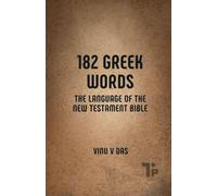 182 Greek Words: The Language of the New Testament Bible