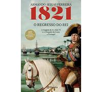 1821 O Regresso Do Rei