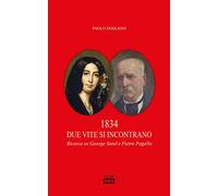 1834 due vite si incontrano. Ricerca su George Sand e Pietro Pagello