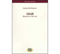 1848. Dramma in tre atti [1929]