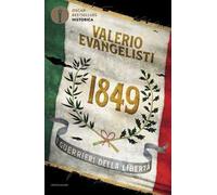 1849. I guerrieri della libertà