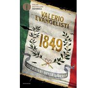 1849. I guerrieri della libertà