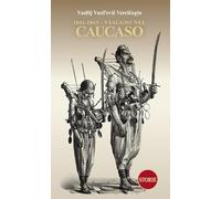 1861-1865. Viaggio nel Caucaso