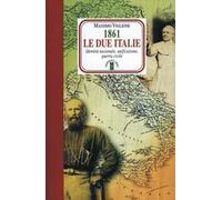 Libri Massimo Viglione - 1861. Le Due Italie. Identita Nazionale, Unificazione,