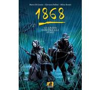 1868. Le grida contro gli spari