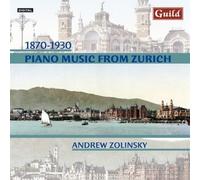 1870 - 1930: Piano Music from Zurich (Zolinsky) (CD) Album