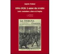 1894-1920. L-anne du revùlte. Lotte contadine a Ruvo di Puglia