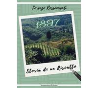 1897. Storia di un riscatto