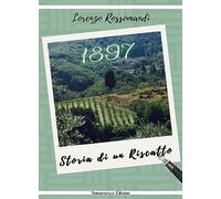 1897. Storia di un riscatto