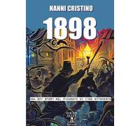 1898. Una spy-story nel Piemonte di fine Ottocento