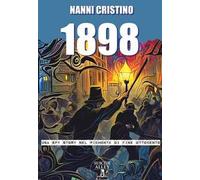 1898. Una spy-story nel Piemonte di fine Ottocento