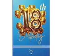 18th birthday: Freundebuch zum Ausfüllen von Herzensmenschen zum 18. Geburtstag, das perfekte Geschenk für Jungs